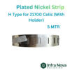 Plated Nickel Strip – H Type for 21700 Cells (With Holder) – 0.12mm | 5 Meter